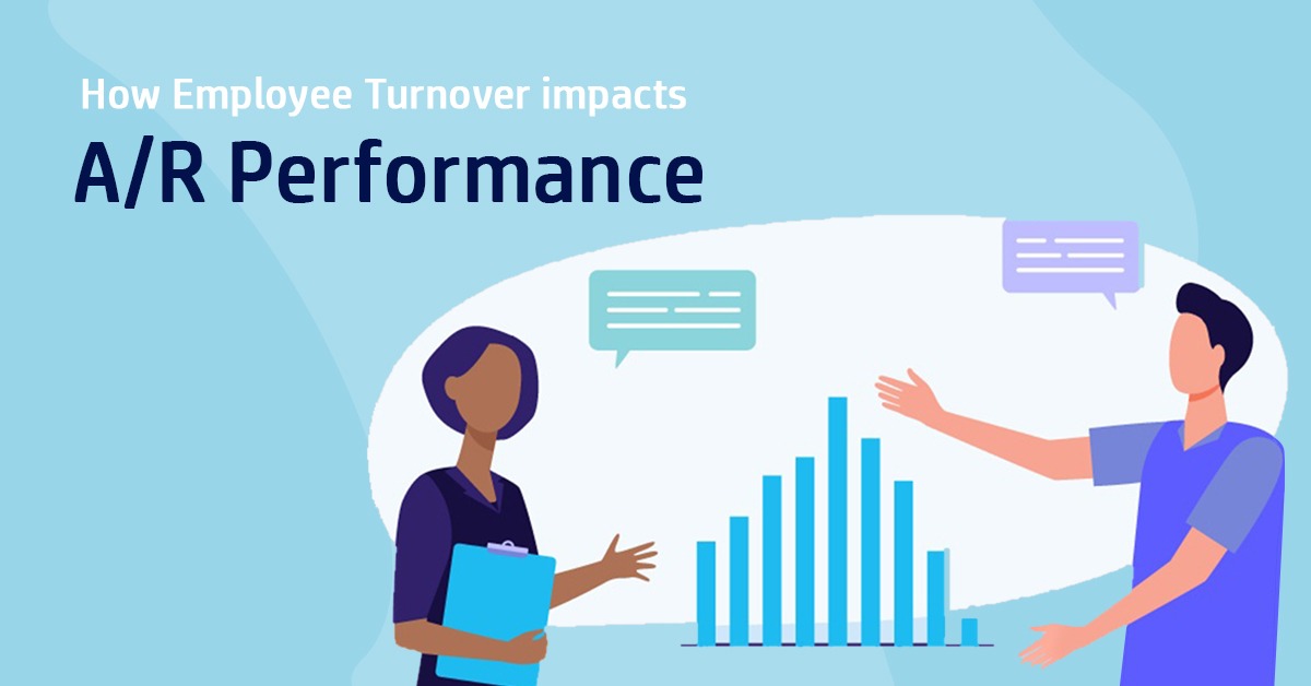 How Employee Turnover impacts A/R Performance