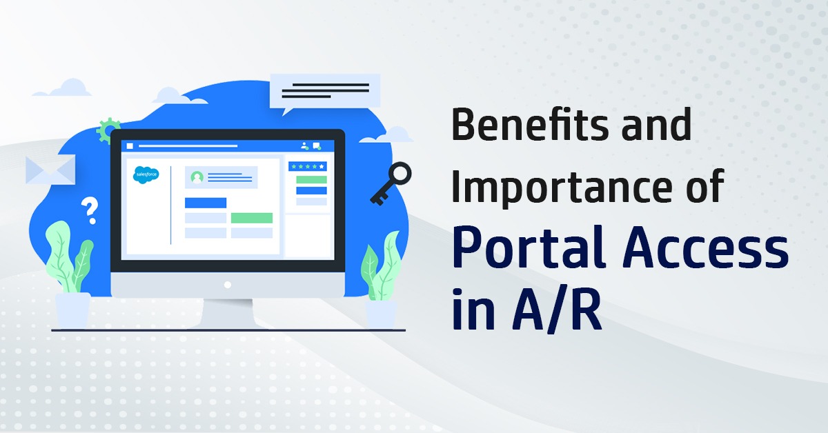 Benefits and Importance of Portal Access in A/R