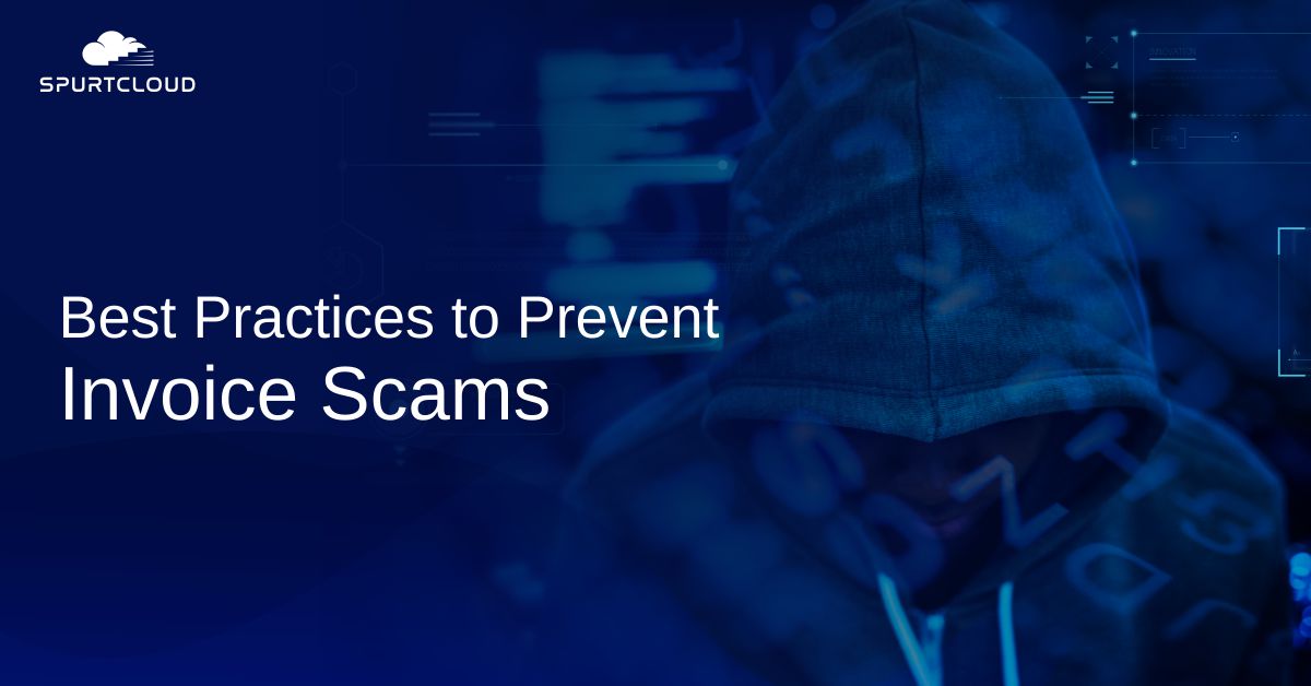 Best Practices to Prevent Invoice Scams