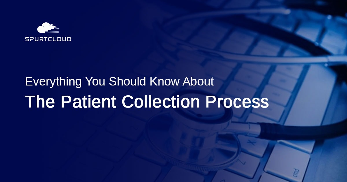 Everything You Should Know About The Patient Collection Process